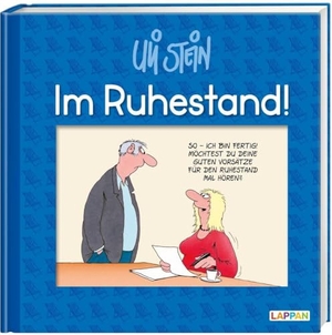 Stein, Uli. Im Ruhestand!. Lappan Verlag, 2019.