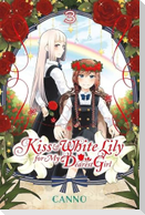 Kiss and White Lily for My Dearest Girl, Volume 3