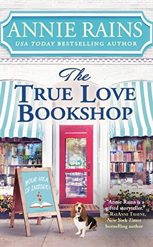 Rains, Annie. The True Love Bookshop. Grand Central Publishing, 2023.