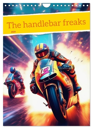 Aupeix, Jérôme. The handlebar freaks (Wall Calendar 2024 DIN A4 portrait), CALVENDO 12 Month Wall Calendar - Discover the excitement and passion of motorbike racing created by artificial intelligence.. Calvendo, 2023.