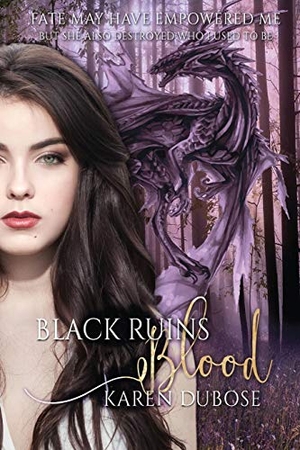 Dubose, Karen. Black Ruins Blood. Kingston Publishing Company, 2018.