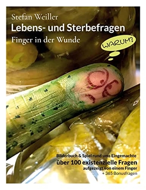 Weiller, Stefan. Lebens- und Sterbefragen - Finger in der Wunde. Books on Demand, 2022.