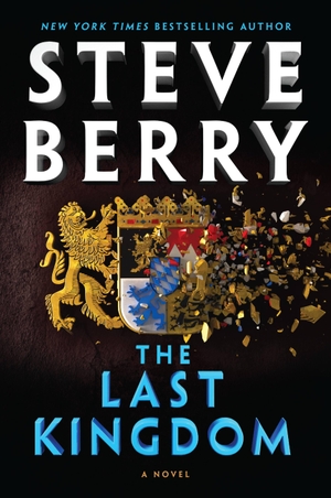 Berry, Steve. The Last Kingdom. Grand Central Publishing, 2023.
