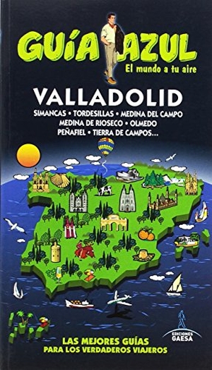 González Orozco, Ignacio / Ledrado Villafuertes, Paloma et al. Valladolid guía azul. Guías Azules de España, S.A., 2016.