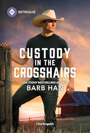 Han, Barb. Custody in the Crosshairs. Harlequin, 2026.