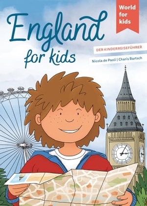 Paoli, Nicola de. England for kids - Der Kinderreiseführer. Wissenswertes über Land und Leute. Mitmachbuch mit viel Platz zum Kreativsein für den nächsten Familienurlaub. Für Kinder ab 6. world for kids, 2024.