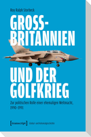 Großbritannien und der Golfkrieg