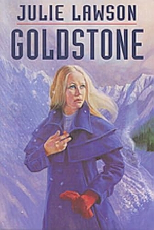 Lawson, Julie. Goldstone - Volume 1. Fitzhenry & Whiteside, 1997.