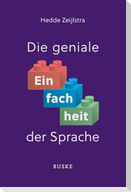 Die geniale Einfachheit der Sprache