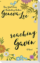 Reaching Gavin