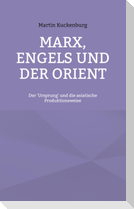 Marx, Engels und der Orient