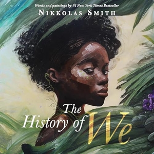 Smith, Nikkolas. The History of We - "A rich and beautifully told history of humanity" Joseph Coelho. Oneworld Publications, 2025.