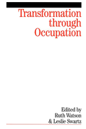 Transformation Through Occupation