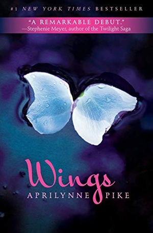 Pike, Aprilynne. Wings. HarperTeen, 2011.