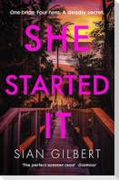 She Started It