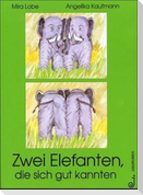 Zwei Elefanten, die sich gut kannten