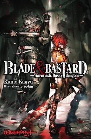 Kagyu, Kumo. Blade & Bastard, Vol. 1 (light novel). Little, Brown & Company, 2023.