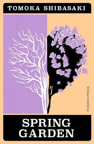 Shibasaki, Tomoka. Spring Garden. Pushkin Press IWUK, 2024.