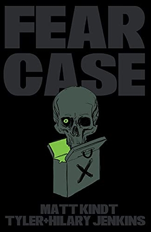 Kindt, Matt. Fear Case. Dark Horse Comics, 2021.