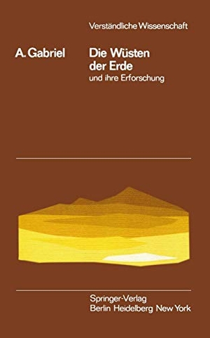 Gabriel, Alfons. Die Wüsten der Erde und ihre Erforschung. Springer Berlin Heidelberg, 1961.