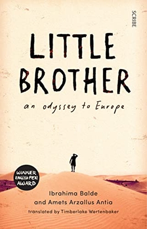 Arzallus Antia, Amets / Ibrahima Balde. Little Brother - an odyssey to Europe. Scribe Publications, 2021.