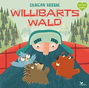 Beedie, Duncan. Willibarts Wald. Magellan GmbH, 2018.