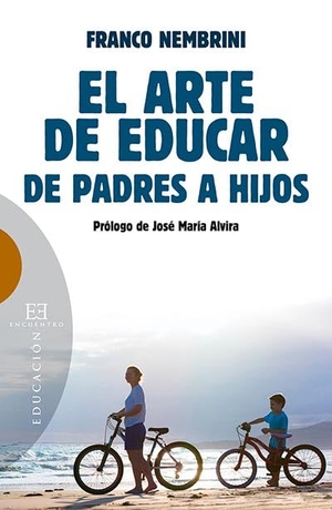 Giussani, Carmen / Franco Nembrini. El arte de educar : de padres a hijos. Ediciones Encuentro, S.A., 2013.