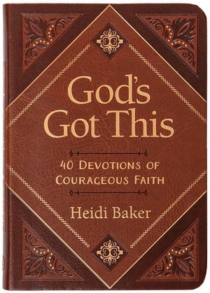 Baker, Heidi. God's Got This - 40 Devotions of Courageous Faith. Broadstreet Publishing, 2021.