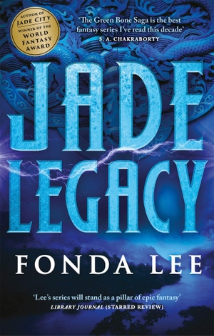 Lee, Fonda. Jade Legacy. Little, Brown Book Group, 2021.