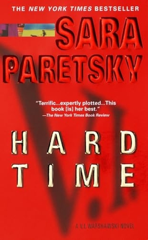 Paretsky, Sara. Hard Time - A V. I. Warshawski Novel. Random House Publishing Group, 2000.