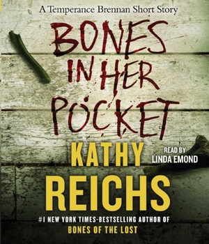 Reichs, Kathy. Bones in Her Pocket. SIMON & SCHUSTER, 2013.