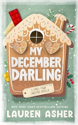 Asher, Lauren. My December Darling. Lauren Asher Books LLC, 2024.