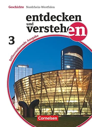 Berger, Michael / Berger-v. d. Heide, Thomas et al. Entdecken und Verstehen 03: 9./10. Schuljahr. Differenzierende Ausgabe Nordrhein-Westfalen. on der russischen Oktoberrevolution bis zur Gegenwart - Schülerbuch. Cornelsen Verlag GmbH, 2015.