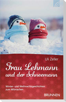 Frau Lehmann und der Schneemann