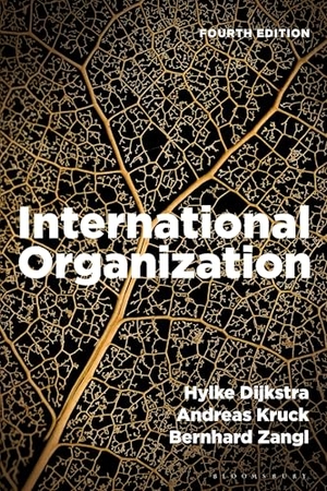 Kruck, Andreas / Zangl, Bernhard et al. International Organization. Bloomsbury Publishing PLC, 2025.