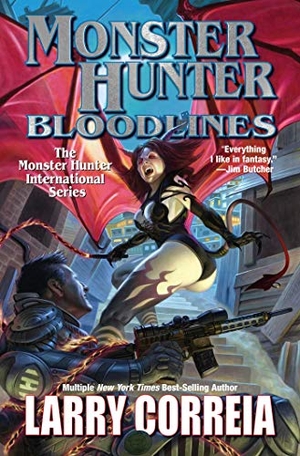 Correia, Larry. Monster Hunter Bloodlines. Baen, 2021.