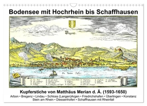 Liepke, Claus. Matthäus Merian - Bodensee mit Hochrhein bis Schaffhausen (Wandkalender 2024 DIN A3 quer), CALVENDO Monatskalender - Merian-Kupferstiche vom Bodensee. Calvendo, 2023.