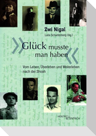 "Glück musste man haben"