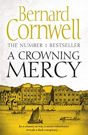 Cornwell, Bernard / Susannah Kells. A Crowning Mercy. HarperCollins Publishers, 2018.