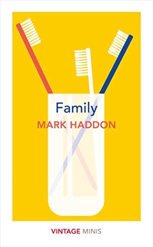 Haddon, Mark. Family - Vintage Minis. Vintage Publishing, 2019.