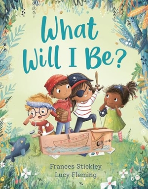Stickley, Frances. What Will I Be?. Andersen Press, 2022.