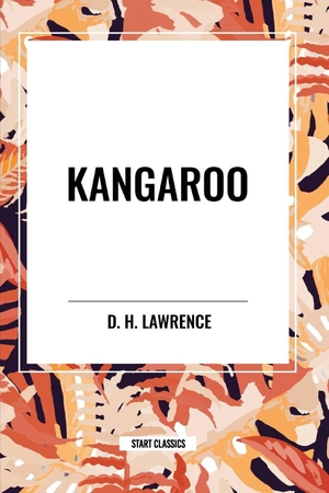 Lawrence, D. H.. Kangaroo. Simon & Schuster, 2024.