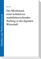 Der Missbrauch einer kollektiven marktbeherrschenden Stellung in der digitalen Wirtschaft