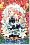 Kiss and White Lily for My Dearest Girl, Vol. 7