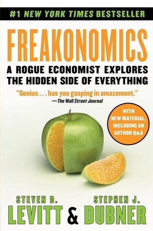 Levitt, Steven D. / Stephen J. Dubner. Freakonomics - A Rogue Economist Explores the Hidden Side of Everything. Harper Collins Publ. USA, 2009.