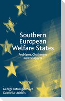 Southern European Welfare States
