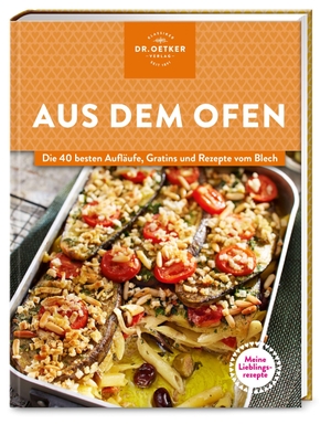 Oetker. Meine Lieblingsrezepte: Aus dem Ofen - Die 40 besten Aufläufe, Gratins und Rezepte vom Blech. Dr. Oetker Verlag, 2021.