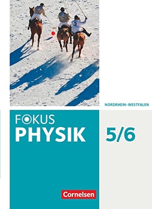 Burzin, Stefan / Kahnt, Michael et al. Fokus Physik 5.-6. Schuljahr - Gymnasium Nordrhein-Westfalen G9 - Schülerbuch. Cornelsen Verlag GmbH, 2019.