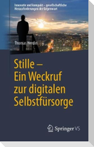 Stille - Ein Weckruf zur digitalen Selbstfürsorge
