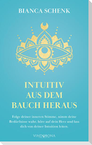 Intuitiv aus dem Bauch heraus